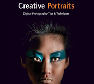 Creative Portraits: Digital Photography Tips and Techniques by Harold Davis