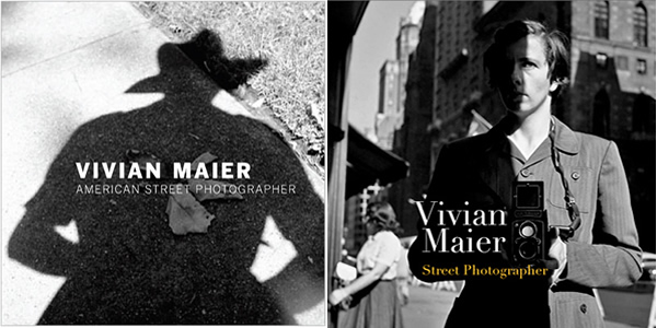 Vivian Maier: Street Photographer by Vivian Maier
