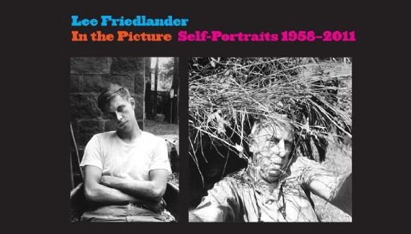 In the Picture: Self-Portraits, 1958-2011 (Yale Art Gallery) by Lee Friedlander