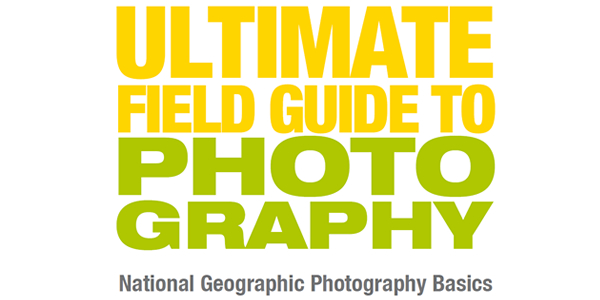 Ultimate Field Guide to Photography