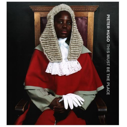 Pieter Hugo: This Must Be the Place