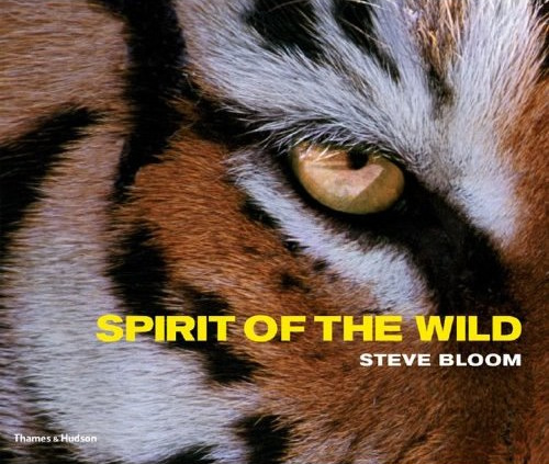 Steve Bloom: Spirit of the Wild