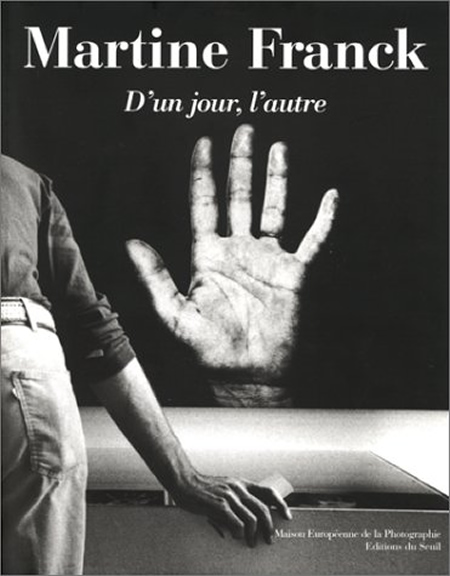 Martine Franck. D'un jour, l'autre (French Edition) 