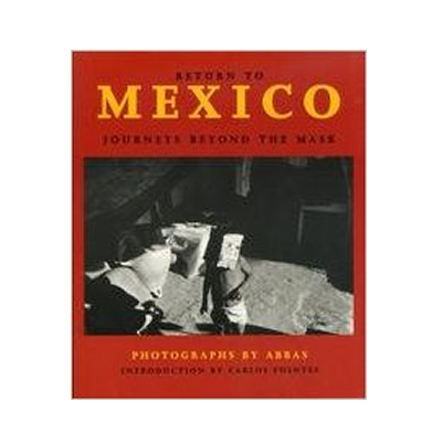 Return to Mexico: Journeys Beyond the Mask