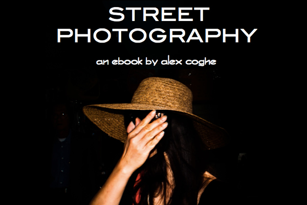 Street Photography - An eBook by Alex Coghe