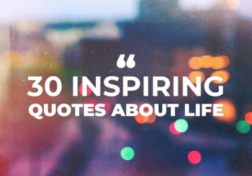 Inspiring Quotes about Life