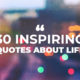 Inspiring Quotes about Life