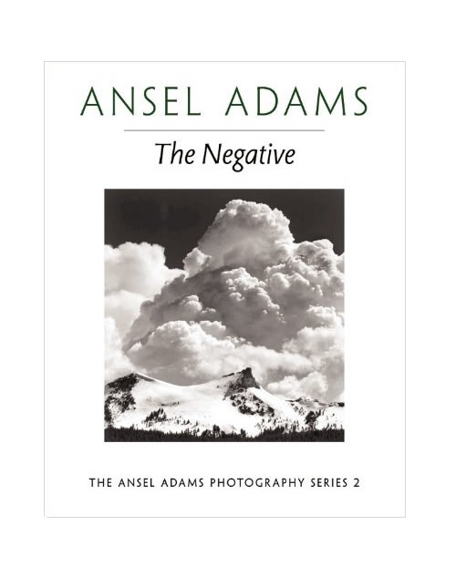 The Negative (Ansel Adams Photography, Book 2)