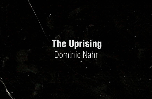 The Uprising by Dominic Nahr