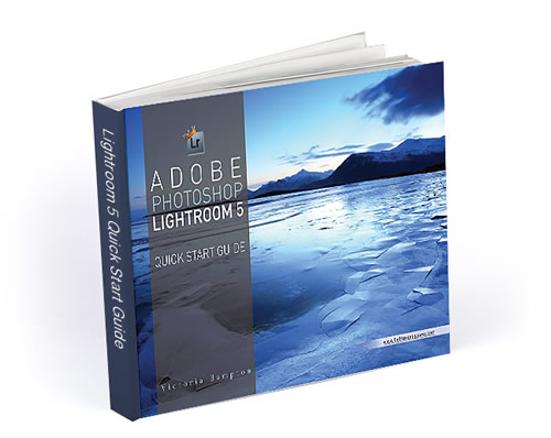 Adobe Photoshop Lightroom 5 - Quick Start Guide