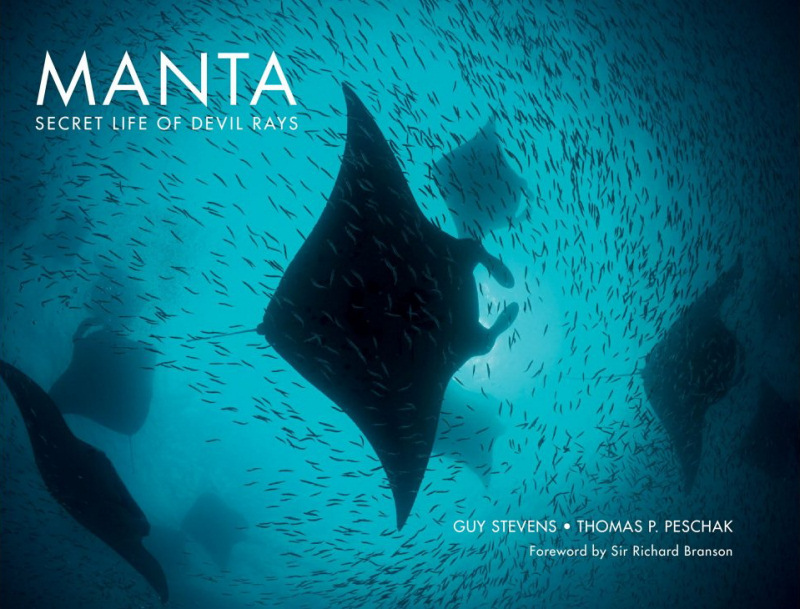 Underwater Photography Book of the Year - Winner 'Manta: Secret Life Of Devil Rays' - Guy Stevens & Thomas P. Peschak