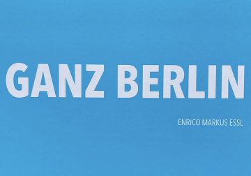 Ganz Berlin Ist Eine Wolke: Photography Book By Enrico Markus Essl