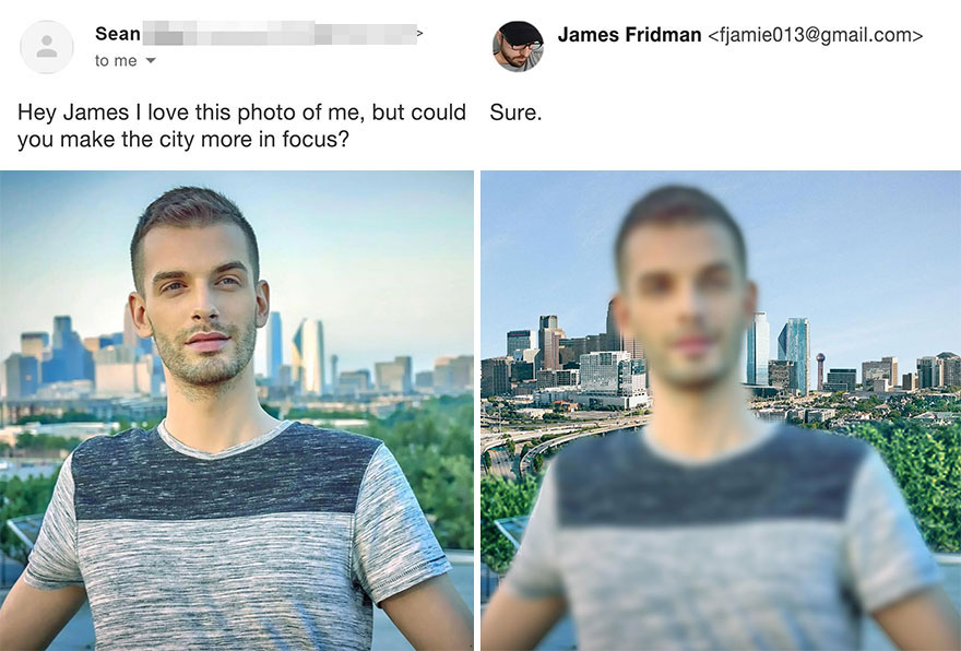 The Joy of Photoshop: When You Ask The Wrong Guy For Fix Your Photo, Hilarious Photos