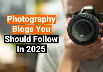 Photography Blogs You Should Follow in 2025