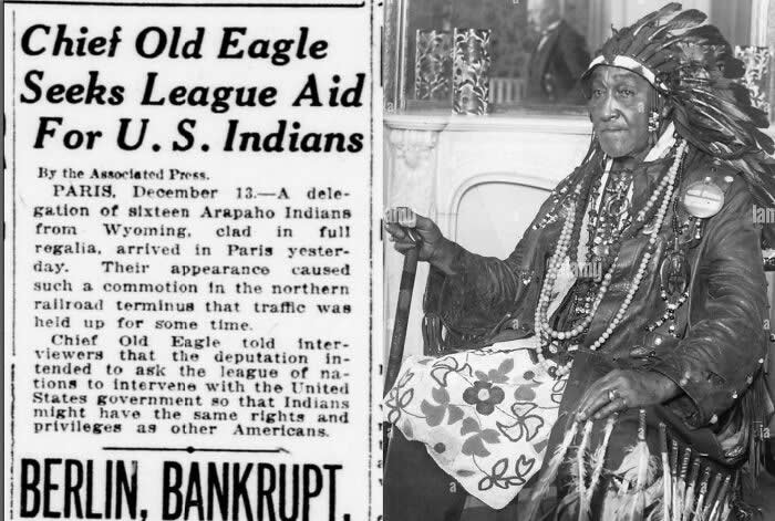 The Story Behind America: 35 Historical Photos Worth a Closer Look 61 A Delegation Of Sixteen Arapaho Indians LED By Chief Old Eagle Arrives In Paris, Capital Of France, To Beg The League Of Nations To Ask The United States Government To Recognize Indians As U.S. Citizens